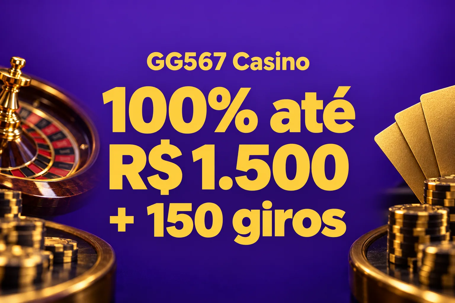 100% até R$ 1.500 + 150 giros